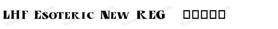 LHF Esoteric New REG字体转换